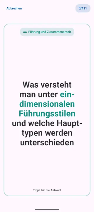 Lernkarte in der App, Vorderseite mit der Frage: Was versteht man unter eindimensionalen Führungsstilen und welche Haupttypen werden unterschieden