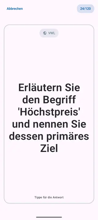 Lernkarte in der App, Vorderseite mit der Frage: Erläutern Sie den Begriff 'Höchstpreis' und nennen Sie dessen primäres Ziel