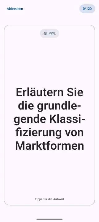 Lernkarte in der App, Vorderseite mit der Frage: Erläutern Sie die grundlegende Klassifizierung von Marktformen