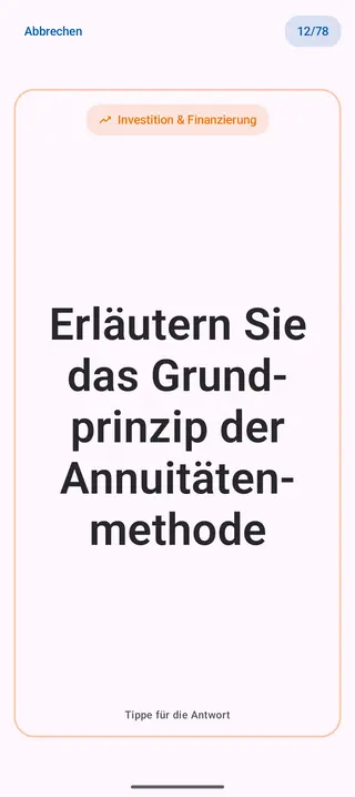 Lernkarte in der App, Vorderseite mit der Frage: Erläutern Sie das Grundprinzip der Annuitätenmethode