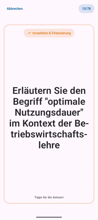 Lernkarte in der App, Vorderseite mit der Frage: Erläutern Sie den Begriff „optimale Nutzungsdauer“ im Kontext der Betriebswirtschaftslehre